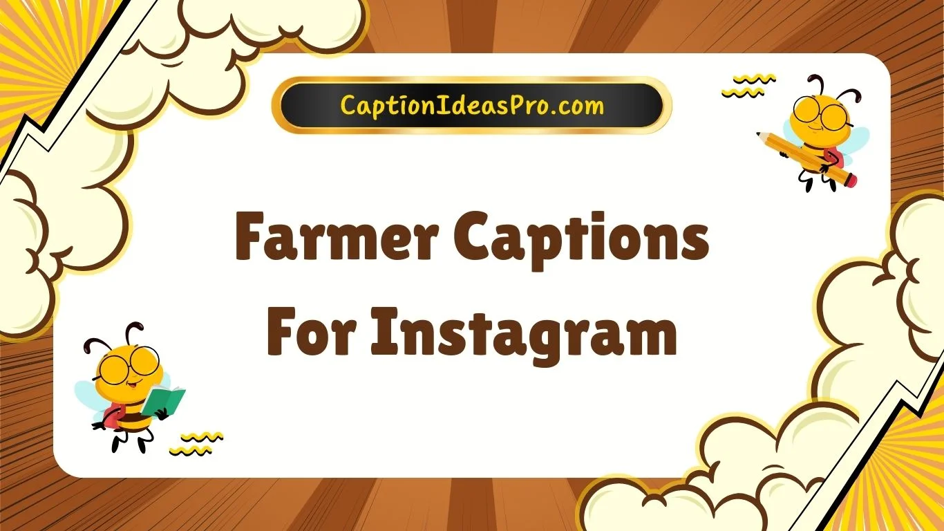 Farmer Captions For Instagram