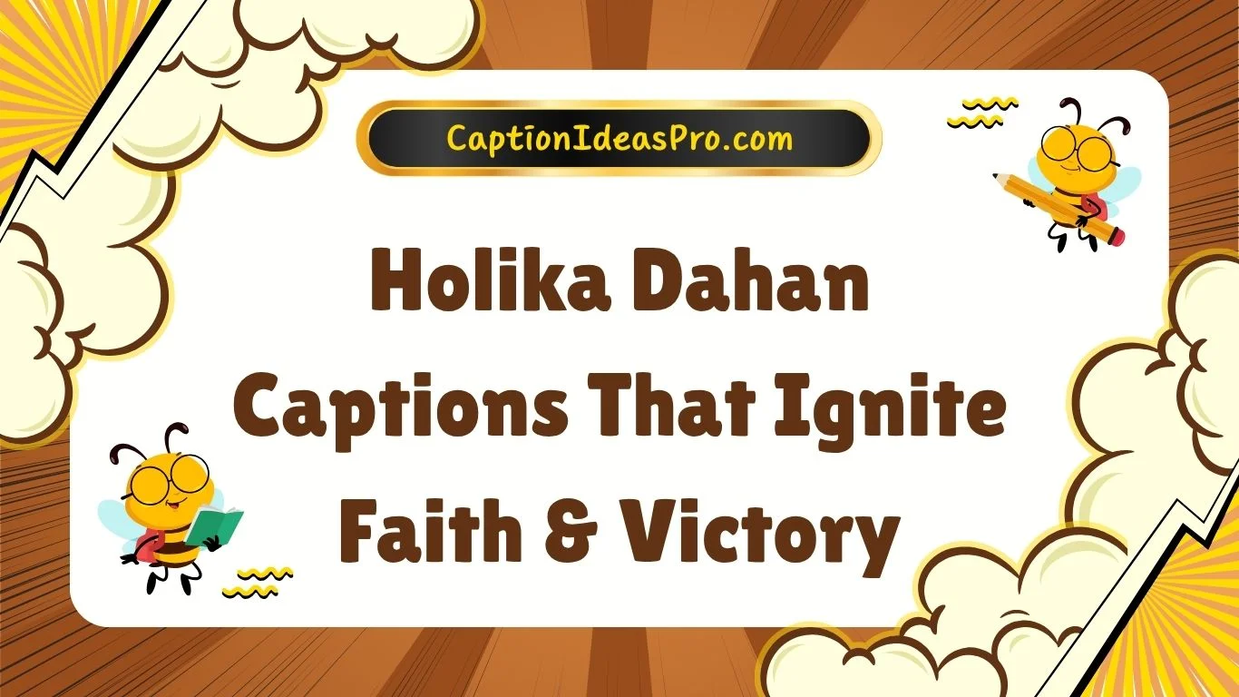 Holika Dahan Captions That Ignite Faith & Victory