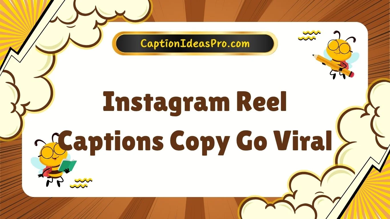 Instagram Reel Captions Copy Go Viral