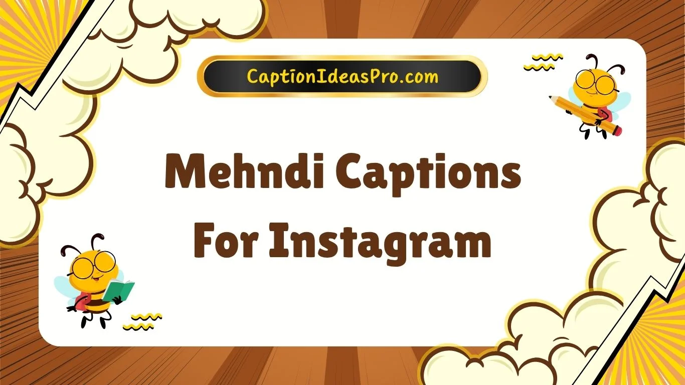 Mehndi Captions For Instagram
