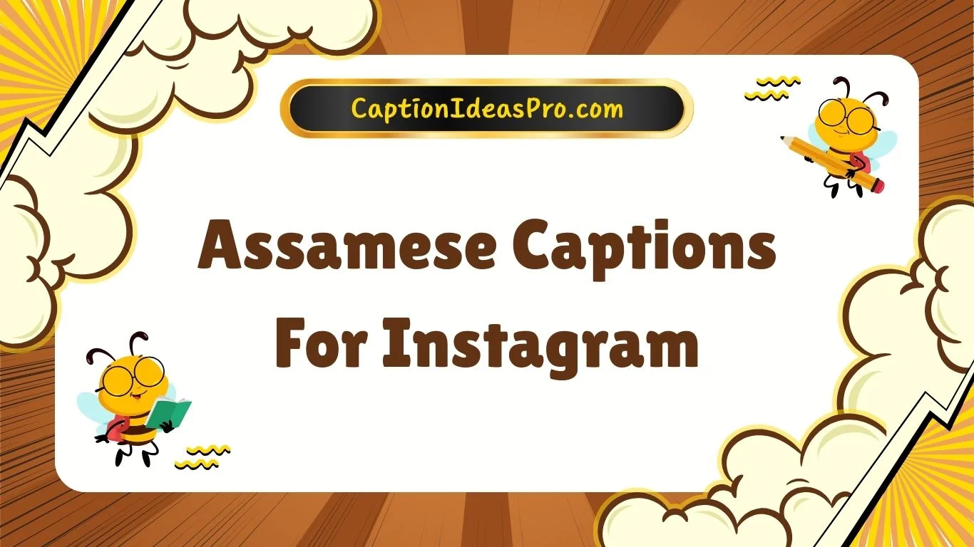 Assamese Captions For Instagram