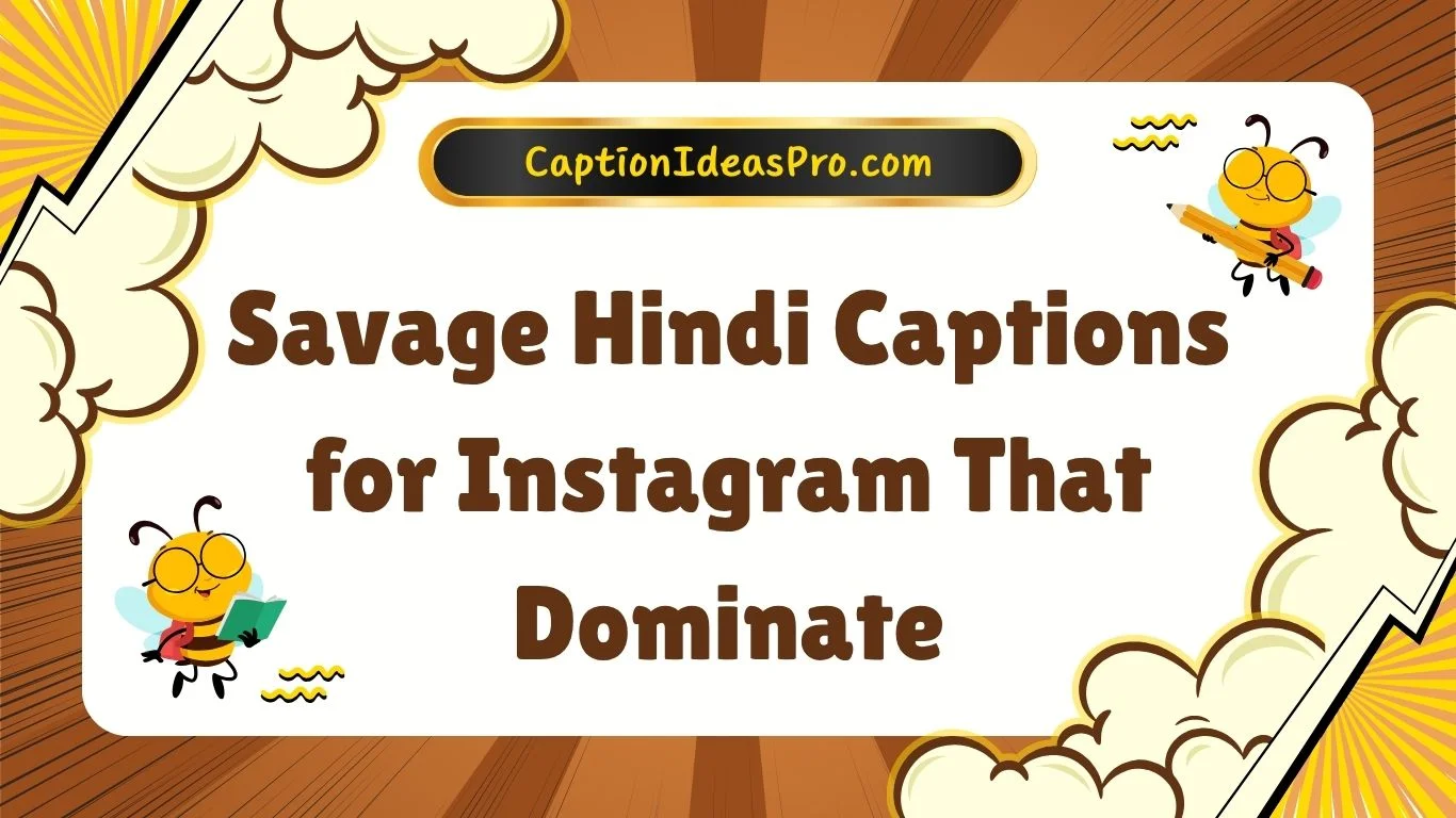 Savage Hindi Captions for Instagram That Dominate