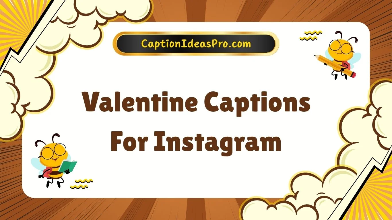 Valentine Captions For Instagram