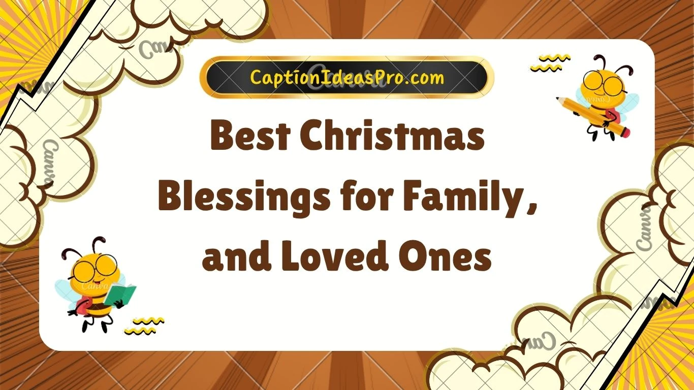 Best Christmas Blessings for Family, and Loved Ones