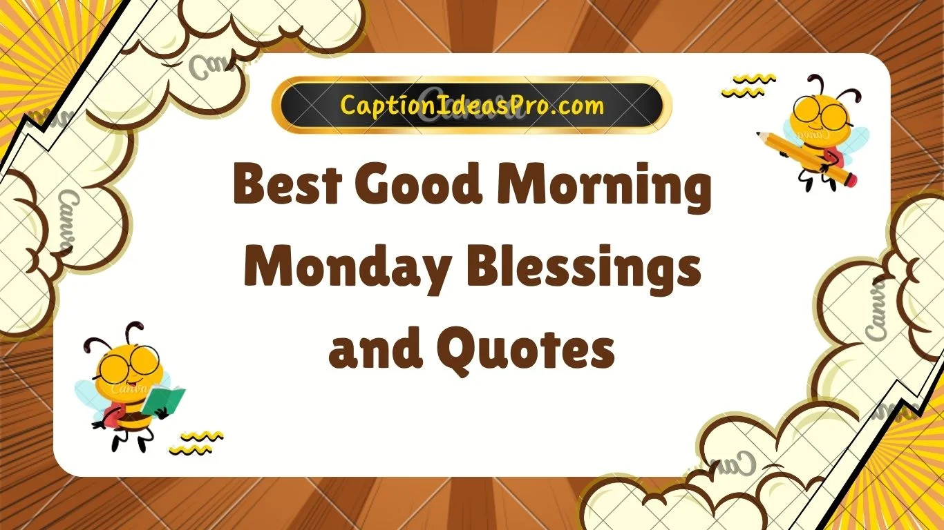 Best Good Morning Monday Blessings and Quotes