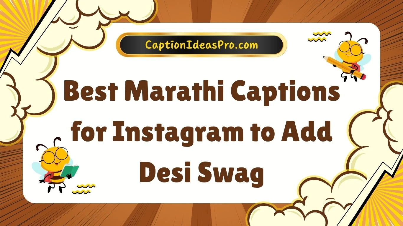 Best Marathi Captions for Instagram to Add Desi Swag