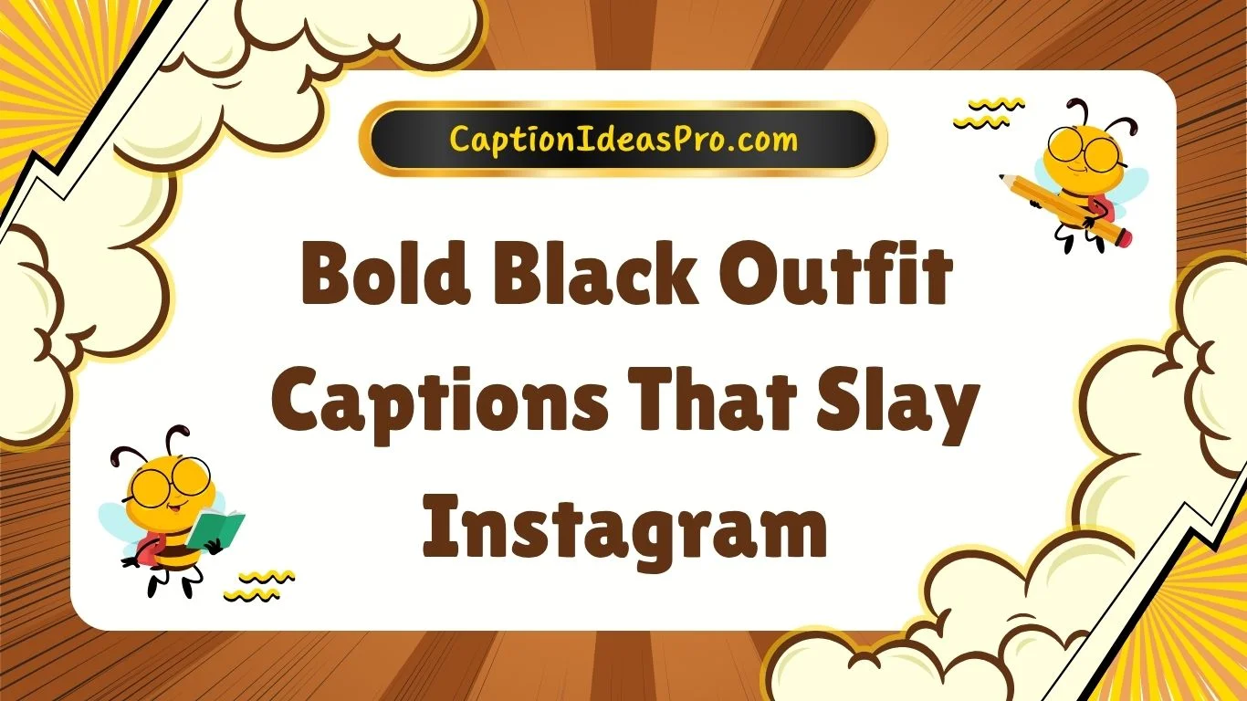Bold Black Outfit Captions That Slay Instagram