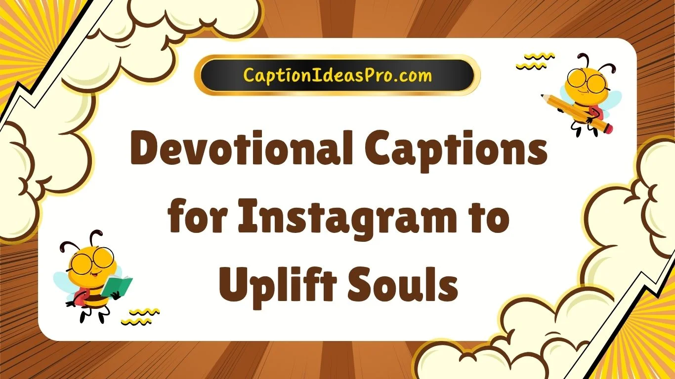 Devotional Captions for Instagram to Uplift Souls