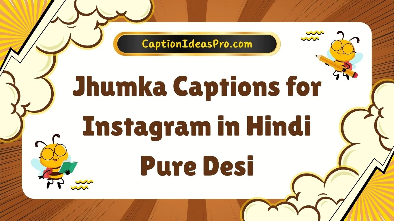 Jhumka Captions for Instagram in Hindi Pure Desi