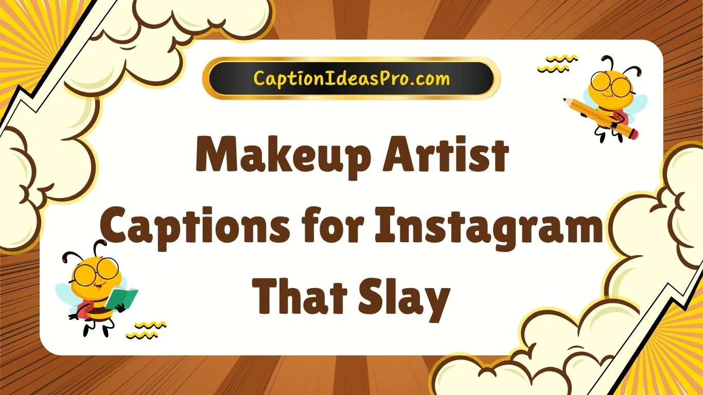 Makeup Artist Captions for Instagram That Slay