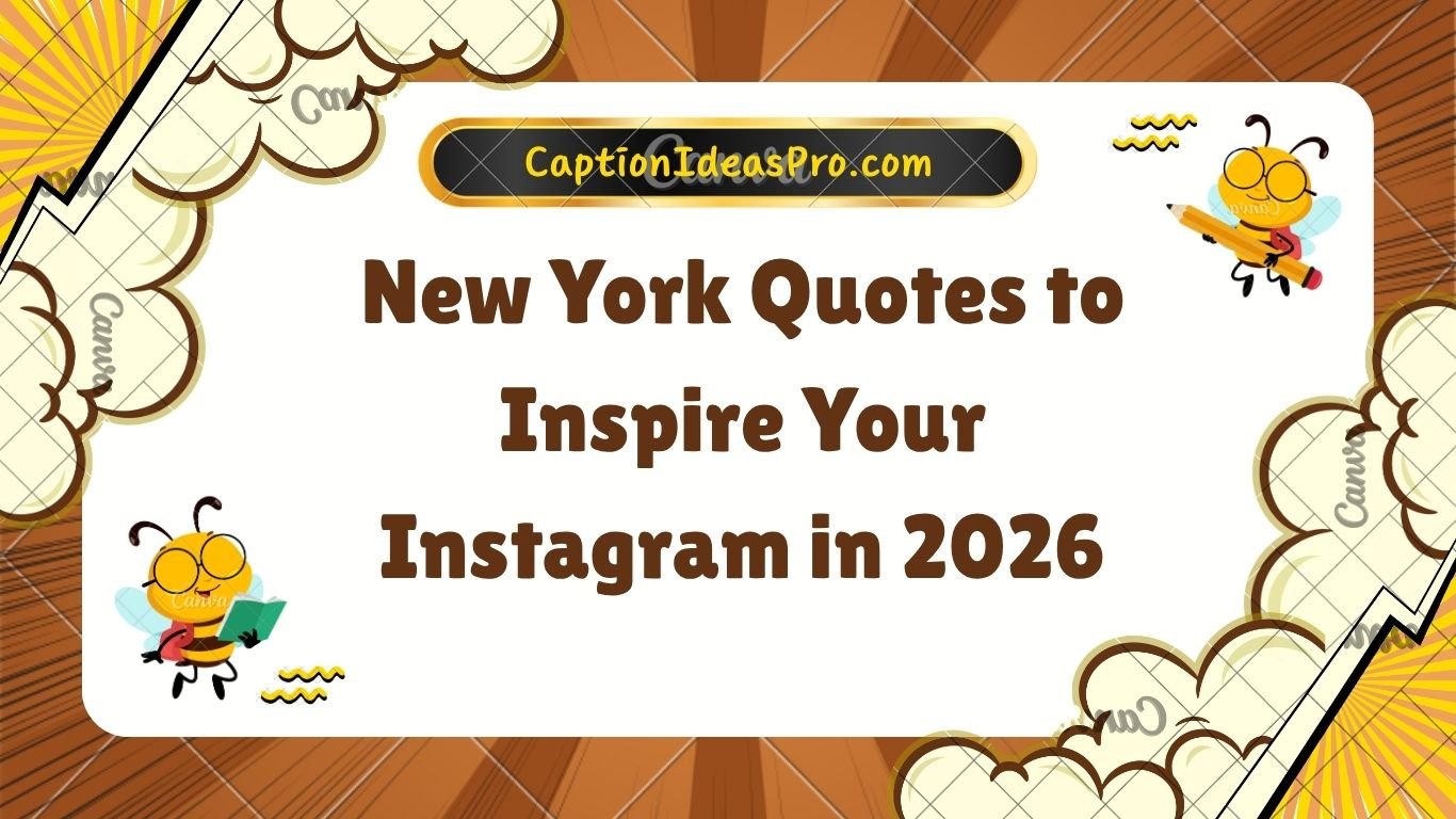 New York Quotes to Inspire Your Instagram in 2026