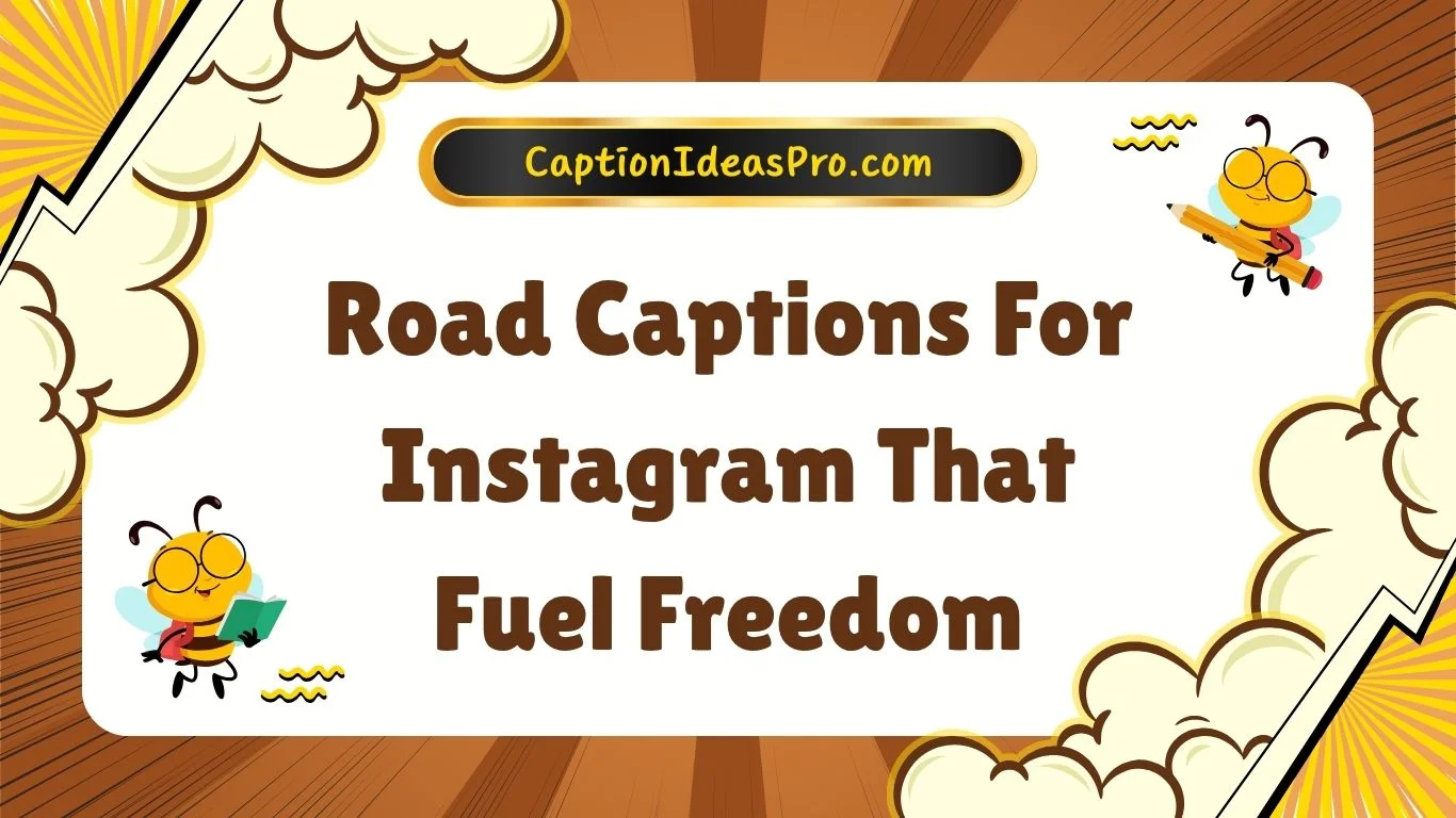 Road Captions For Instagram That Fuel Freedom