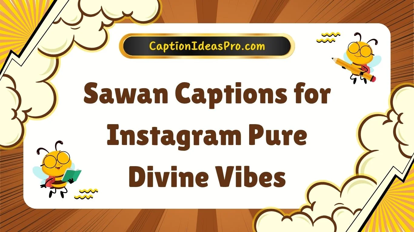 Sawan Captions for Instagram Pure Divine Vibes